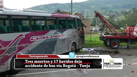 Tres Muertos Y 17 Heridos Deja Accidente De Bus Vía Bogotá Tunja Youtube