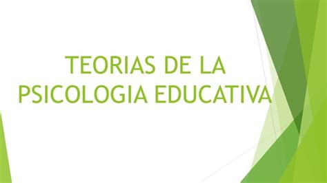 Teorias De La Psicologia Educativa PPT Descarga Gratuita