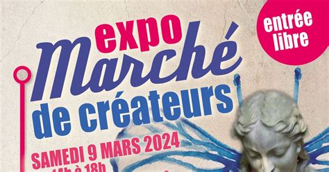 Expo March De Cr Ateurs La Rochelle Date Horaires Exposants