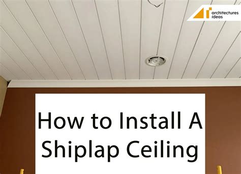 How To Install Shiplap Step By Step Guide Architectures Ideas