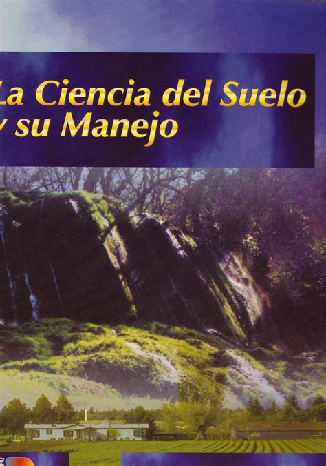 LA CIENCIA DEL SUELO Y SU MANEJO COAATG