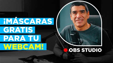 CREA tus propias MÁSCARAS En OBS Studio descarga gratis YouTube