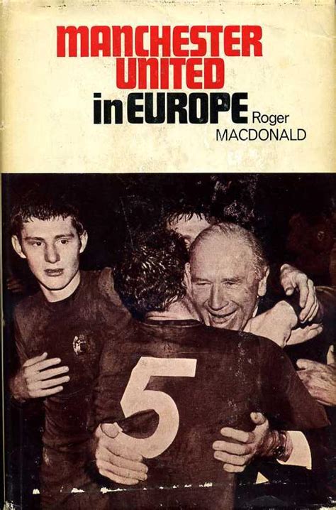 Manchester United In Europe By Macdonald Roger Very Good Hard Cover