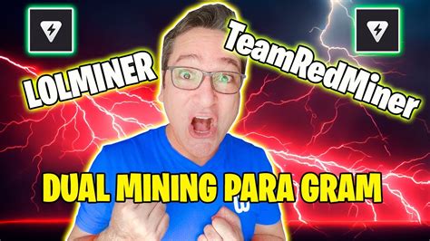 Impresionante Lolminer Y Team Red Miner Dual Mining Para Gram Mining