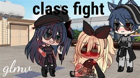 Class Fight Glmv Gacha Life Music Video YouTube