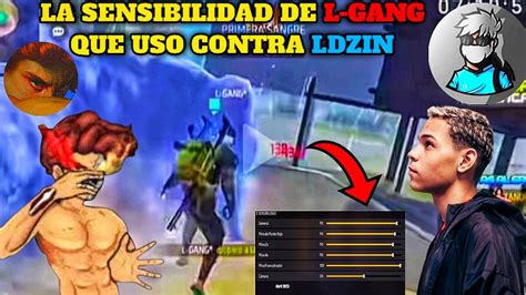 SENSIBILIDAD DE L GANG CON LA QUE LE GANÓ A LDZIN Free Fire 2024