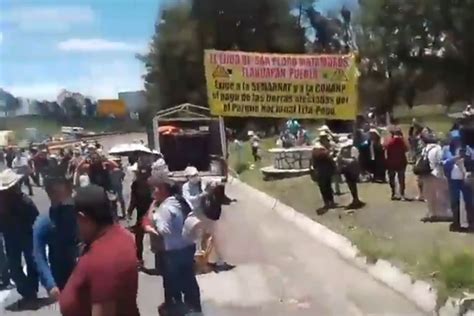 Pobladores De Santa Rita Tlahuapan Bloquean La México Puebla