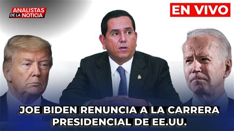 Joe Biden Renuncia A La Carrera Presidencial De Ee Uu