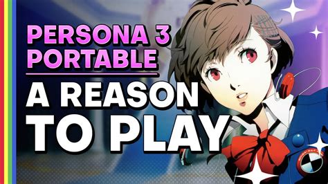 Persona 3 Portable A Reason To Play Youtube