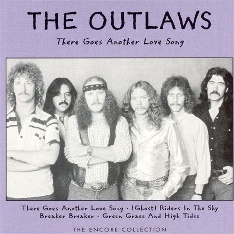 The Outlaws There Goes Another Love Song The Encore Collection CD