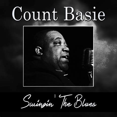 Swingin The Blues Álbum De Count Basie Letrascom