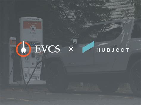 Evcs Partners With Hubject To Expand And Simplify Access To Public Charging For Electric Vehicle