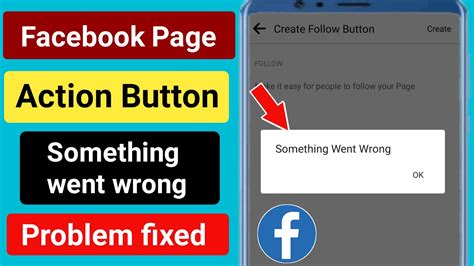 Facebook Page Action Button Something Went Wrong Problem Solve Facebook