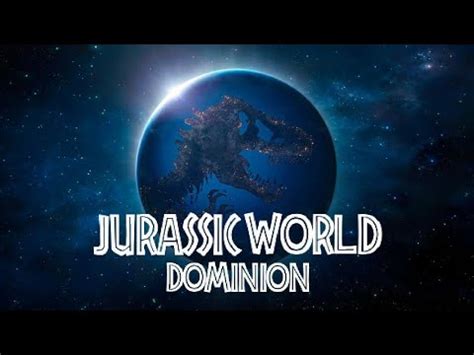 Opening Credits Jurassic World Dominion Universal Pictures