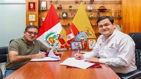 Gore Lambayeque Y Municipalidad De Jlo Suscriben Convenio Para Cesi N