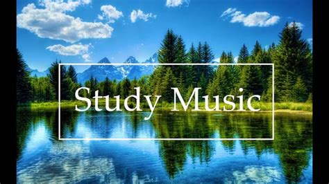 Classical Music For Studying And Concentration Relaxation Reading