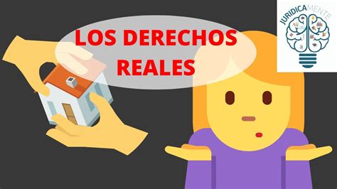 Los Derechos Reales Obligaciones Reales Ejemplos Youtube