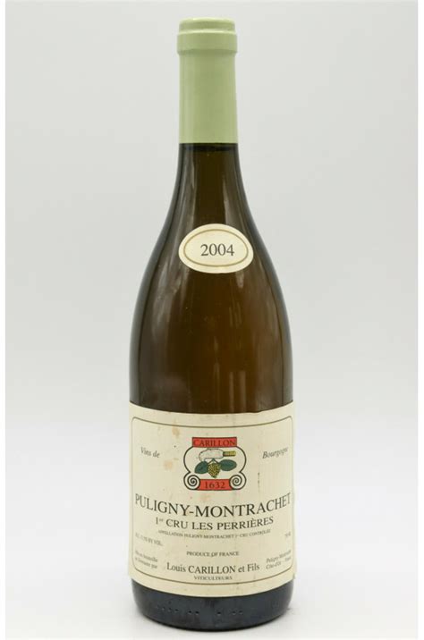 Louis Carillon Puligny Montrachet 1er cru Perrières 2004 VINS