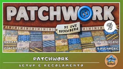 Patchwork Setup E Regolamento In Italiano Tutorial Sub Ita Youtube