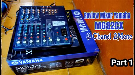 Unboxing Mixer Yamaha 8 Chanel Murah MG82 YouTube