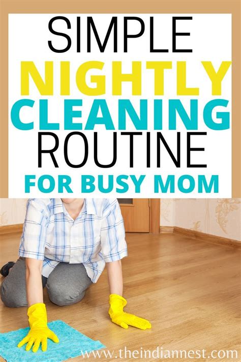 Super Easy Nightly Cleaning Routine For Busy Moms Artofit