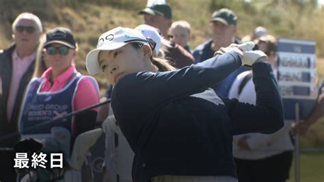 Lpga女子ゴルフツアー2023 フリーディー・グループ・スコットランド女子オープン 最終日 Wowowオンデマンドで見る