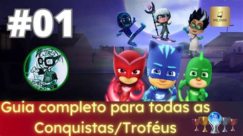 PJ Masks Heroes Of The Night Guia Completo Todas As Conquistas