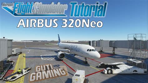 TUTORIAL How To Fly Airbus 320 Neo Cold Dark And ILS Microsoft