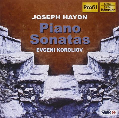 Joseph Haydn Piano Sonatas Koroliov Evgeni Koroliov Evgeni Haydn