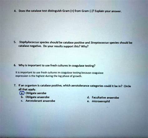 SOLVED: Does the catalase test distinguish Gram (+) from Gram (-)? Explain your answer ...