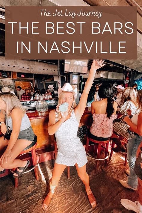 The Best Bars In Nashville Tennessee Nashville Bachelorette Party Nashville Bachelorette