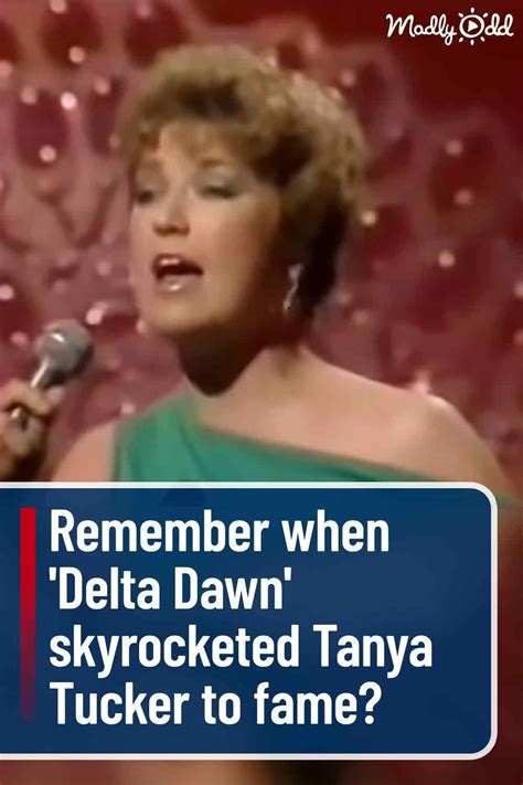 Remember When ‘delta Dawn Skyrocketed Tanya Tucker To Fame Classic