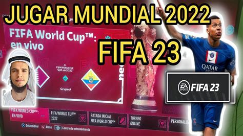 Como Jugar Mundial Qatar En Fifa Todos Los Modos De Juego