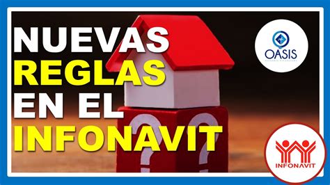 Nuevas Reglas En El Infonavit Youtube