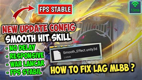 UPDATE Config ML Anti Patah Patah Seperti IPhone Smooth Hit Skill