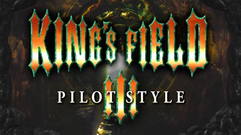 Prelude To King S Field Iii King S Field Iii Pilot Style Ps Youtube