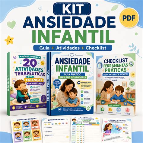 Atividades Para Ansiedade Infantil Psicologia - Ansiedade Infantil na Prática: Guia + Atividades para Ajudar Crianç...
