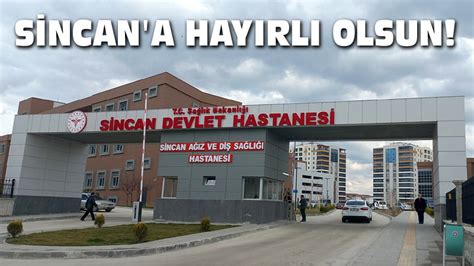 Sincan ın Yeni Devlet Hastanesi Hizmete Başladı