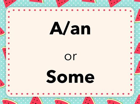 A/an Or Some Free Activities online for kids in 1st grade by Adriana