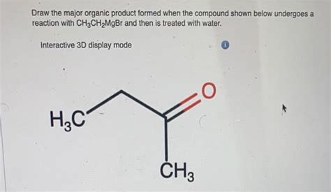 Solved Draw The Major Organic Product Formed When The