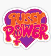 Pussy Power Stickers Redbubble