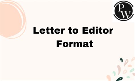 Letter To Editor Format Samples Of Letter To Editor Format