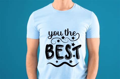 You The Best Svg T Shirt Design Graphic By Ujjal Mia · Creative Fabrica