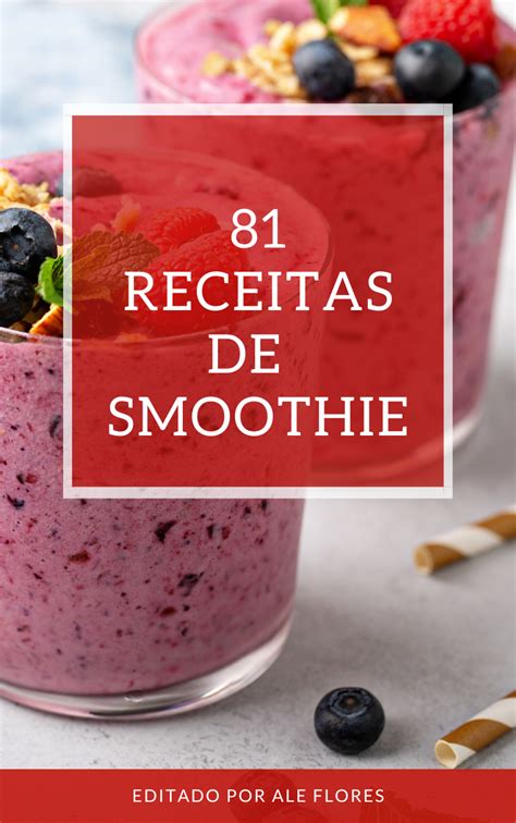 Smoothies Saud Veis Receitas De Smoothie Deliciosos Lelovers Hotmart