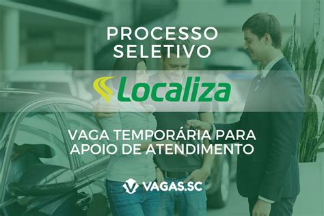 Localiza Abre Vaga Temporária Para Atendimento e Operações