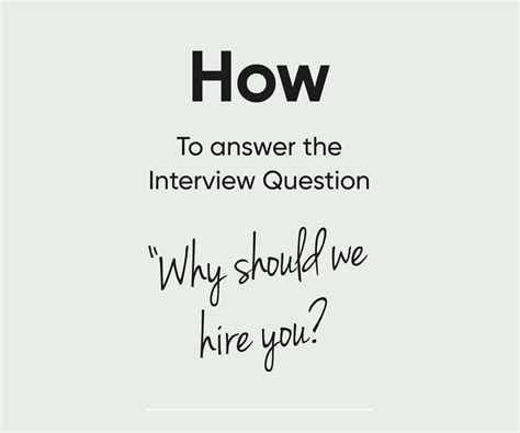 How To Answer The Interview Question “why Should We Hire You”