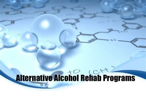 Alternative Alcohol Rehab programs