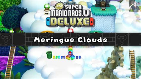 Meringue Clouds New Super Mario Bros U Deluxe Walkthrough Part 7