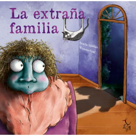 La Extra A Familia De Gracia Iglesias Lbum Ilustrado Comprar