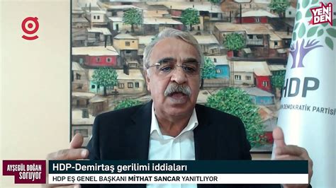 HDP Eş Genel Başkanı Mithat Sancar dan Selahattin Demirtaş açıklaması